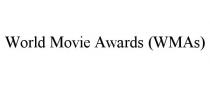 WORLD MOVIE AWARDS (WMAS)