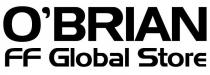 O'BRIAN FF GLOBAL STORE