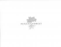 AUGUST FOREST
