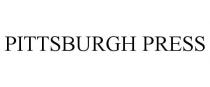 PITTSBURGH PRESS