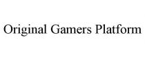 ORIGINAL GAMERS PLATFORM