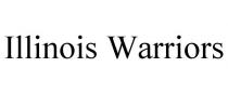 ILLINOIS WARRIORS