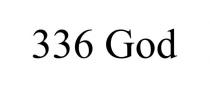 336 GOD