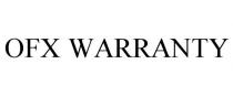 OFX WARRANTY