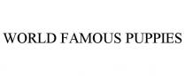 WORLD FAMOUS PUPPIES