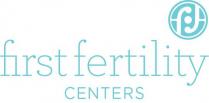 FF FIRST FERTILITY CENTERS