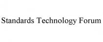 STANDARDS TECHNOLOGY FORUM