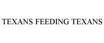 TEXANS FEEDING TEXANS