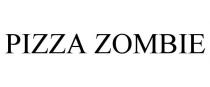 PIZZA ZOMBIE