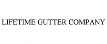 LIFETIME GUTTER COMPANY