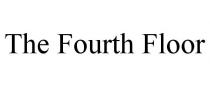 THE FOURTH FLOOR