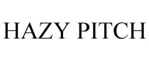 HAZY PITCH