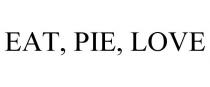 EAT, PIE, LOVE