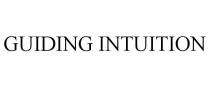 GUIDING INTUITION