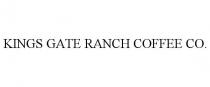KINGS GATE RANCH COFFEE CO.