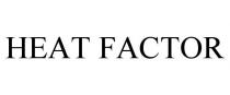 HEAT FACTOR