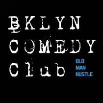 BKLYN COMEDY CLUB OLD MAN HUSTLE