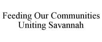 FEEDING OUR COMMUNITIES UNITING SAVANNAH
