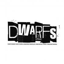 DWARFS DEFINED WITHIN ANONYMOUS RESPECTED FRONTIERS
