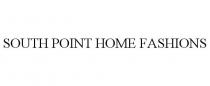 SOUTH POINT HOME FASHIONS