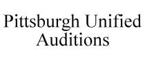 PITTSBURGH UNIFIED AUDITIONS