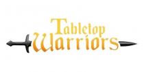 TABLETOP WARRIORS