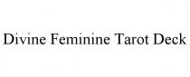 DIVINE FEMININE TAROT DECK