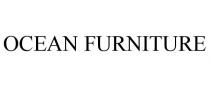 OCEAN FURNITURE