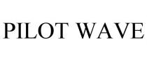 PILOT WAVE