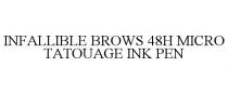 INFALLIBLE BROWS 48H MICRO TATOUAGE INK PEN