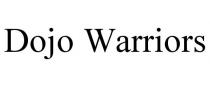 DOJO WARRIORS