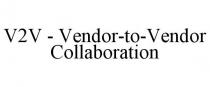 V2V - VENDOR-TO-VENDOR COLLABORATION