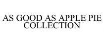 AS GOOD AS APPLE PIE COLLECTION