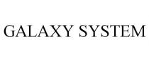 GALAXY SYSTEM