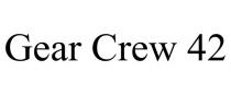 GEAR CREW 42