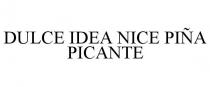 DULCE IDEA NICE PIA PICANTE