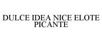 DULCE IDEA NICE ELOTE PICANTE