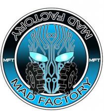 MAD FACTORY MAD FACTORY MFT MFT