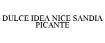 DULCE IDEA NICE SANDIA PICANTE