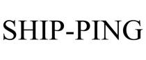 SHIP-PING