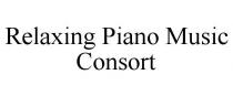 RELAXING PIANO MUSIC CONSORT