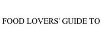 FOOD LOVERS' GUIDE TO