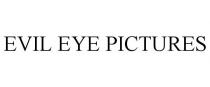 EVIL EYE PICTURES