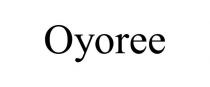 OYOREE