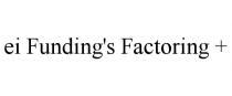 EI FUNDING'S FACTORING +