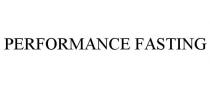 PERFORMANCE FASTING