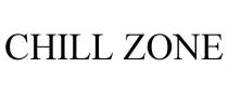CHILL ZONE
