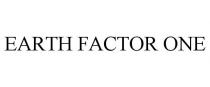 EARTH FACTOR ONE