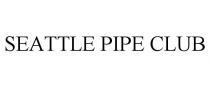 SEATTLE PIPE CLUB