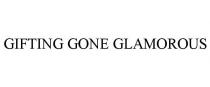 GIFTING GONE GLAMOROUS